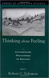 Thinking about Feeling: Contemporary Philosophers on Emotions (Series in Affective Science) 1st Edition [NulledPremium]