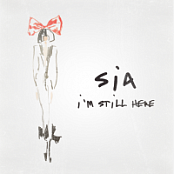 Sia - I’m Still Here (Single, 2018) Mp3 (320kbps) [Hunter]