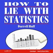 Darrell Huff - How to Lie with Statistics