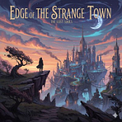 EDGE OF THE STRANGE TOWN