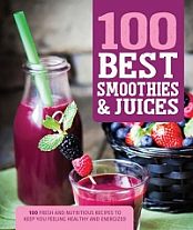 100 Best Smoothies & Juices