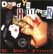 P. PAUL FENECH - DADDY'S HAMMER (1996)