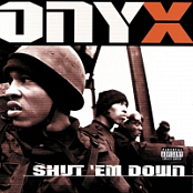Onyx - Shut 'Em Down [320 KBPS][2018][pradyutvam]