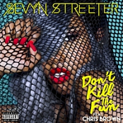 Sevyn Streeter - Don't Kill the Fun (feat. Chris Brown) {2015-Single}
