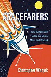 Spacefarers: How Humans Will Settle the Moon, Mars, and Beyond [NulledPremium]