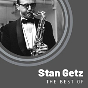 Stan Getz - The Best of Stan Getz (2020) Mp3 320kbps [PMEDIA] ️
