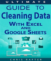 The Ultimate Guide to Cleaning Data in Excel and Google Sheets