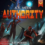 Authority - A. K. Meek - 2019 (Sci-Fi) [Audiobook] (miok)
