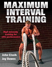 Maximum Interval Training - High-Intensity Training For Elite Performance