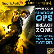 Myke Cole - Shadow Ops, Book 3: Breach Zone - Audiobook (GraphicAudio)