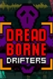 Dreadborne Drifters Update 17.07.2019