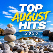 VA - Top August Hits 2026 2026.WEB.FLAC.[16bit.44.1khz]- TEAM EICHBAUM