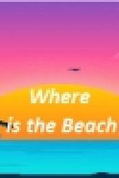 Where Is The Beach?