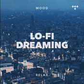 Low-FI Dreaming playlist created by Tidal {FLAC}