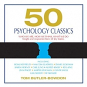 Tom Butler-Bowdon - 50 Psychology Classics