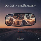 ECHOES IN THE REARVIEW