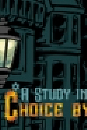 A Study in Steampunk: Choice by Gaslight