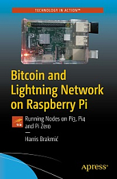Bitcoin and Lightning Network on Raspberry Pi - Running Nodes on Pi3, Pi4 and Pi Zero