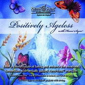 The Monroe Institute - Positively Ageless with Hemi-Sync CDRip FLAC