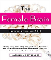 The Female Brain By Louann Brizendine