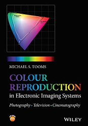 Colour Reproduction in Electronic Imaging Systems - Photography, Television, Cinematography