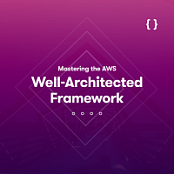 ACloudGuru | Mastering the AWS Well-Architected Framework [FCO]