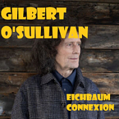 GILBERT 0'SULLIVAN - EICHBAUM CONNEXION- 2024 - FLAC 16BITS 44.1KHZ-EICHBAUM