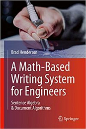 A Math-Based Writing System for Engineers: Sentence Algebra & Document Algorithms 1st ed. 2020 Edition [NulledPremium]