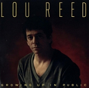 Lou Reed - Growing Up in Public (1980) [EAC-FLAC]