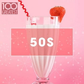VA - 100 Greatest 50s (2020) Mp3 320kbps [PMEDIA] ️