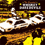 The Whiskey Daredevils - The Essential Whiskey Daredevils (2007) - FLAC 16BITS 44.1KHZ-EICHBAUM