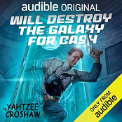 Will Destroy the Galaxy for Cash by  Yahtzee Croshaw