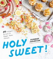 [ DevCourseWeb ] Holy Sweet! - 60 Indulgent Recipes for Bigger, Better Desserts