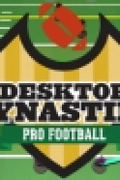 Desktop Dynasties: Pro Football