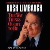 Rush Limbaugh - The Way Things Ought To Be