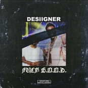 Desiigner – Fuck G.O.O.D. (2019) [320 KBPS]