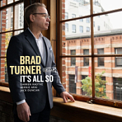Brad Turner - It's All So (2025) FLAC