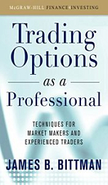 Trading Options as a Professional: Techniques for Market Makers and Experienced Traders [NulledPremium]