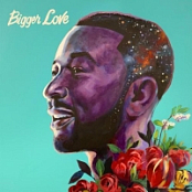 John Legend - Bigger Love (2020) Mp3 320kbps [PMEDIA] ️