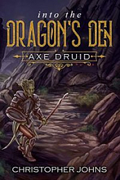 Into the Dragon’s Den (Axe Druid Book 2) [NulledPremium]