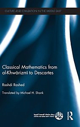 [ DevCourseWeb ] Classical Mathematics from Al-Khwarizmi to Descartes (Culture and Civilization in the Middle East)