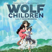Wolf Children Soundtrack (2012) (Masakatsu Takagi)