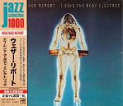 Weather Report - I Sing The Body Electric (1972) [EAC-FLAC]
