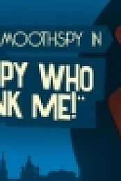The Spy Who Shrunk Me