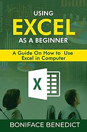 [ FreeCourseWeb ] Using Excel as a beginner - A guide on how to use Excel in com...