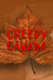 Creepy Canada