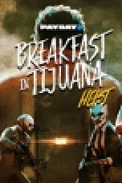PAYDAY 2: Breakfast in Tijuana Heist + All DLC [ACTiVATED] [Linux Native]