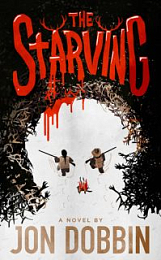 The Starving - Jon Dobbin [EN EPUB] [ebook] [ps]