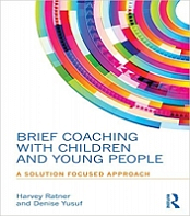 Brief Coaching with Children and Young People: A Solution Focused Approach