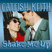 Catfish Keith - Shake Me Up - 2024 - FLAC 16BITS 44.1KHZ-EICHBAUM